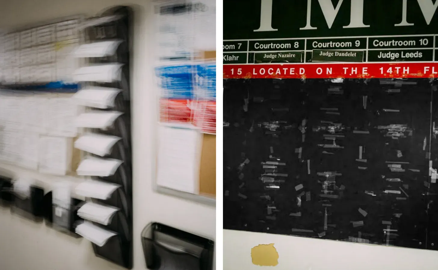 Left: Blurry picture of bulletin boards and a hanging wall file. Right: Partial picture of a black board listing courtrooms and judges.
